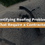 Identifying Roofing Problems That Require a Contractor
