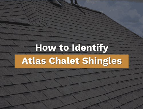 Do I Have Atlas Chalet Shingles?