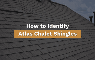 Atlas chalet shingles on Tennessee roof with text stating "How to Identify Atlas Chalet Shingles"