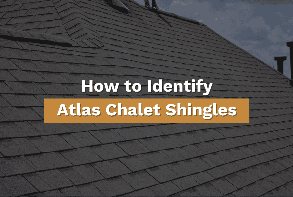 Atlas chalet shingles on Tennessee roof with text stating "How to Identify Atlas Chalet Shingles"