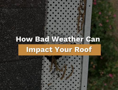 How Bad Weather Can Impact Your Roof