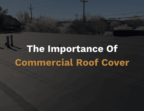 The Importance Of Commercial Roof Cover