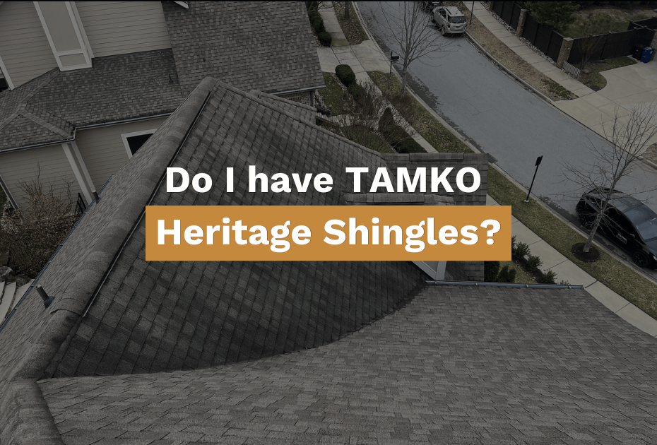 Roof with premature worn TAMKO shingles with text stating "Do I have TAMKO Heritage Shingles?"