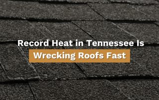 Close-up of heat-damaged asphalt shingles with overlaid text reading “Record Heat in Tennessee Is Wrecking Roofs Fast,” highlighting the impact of extreme heat on roofs.