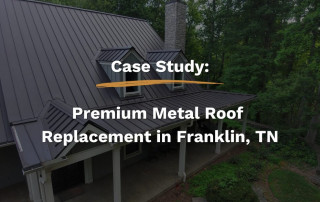Premium Metal Roof Replacement in Franklin, TN